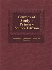 Courses of Study - Primary Source Edition,1289990700,9781289990701