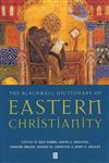 The Blackwell Dictionary of Eastern Christianity,0631232036,9780631232032