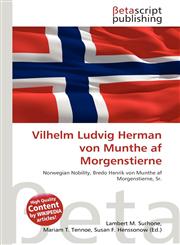 Vilhelm Ludvig Herman von Munthe af Morgenstierne,6134766720,9786134766722