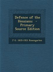 Defence of the Hessians; - Primary Source Edition,1294749781,9781294749783