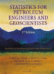 Statistics for Petroleum Engineers and Geoscientists 2nd Edition,0444505520,9780444505521