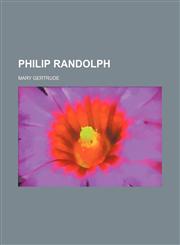 Philip Randolph,1150582723,9781150582721