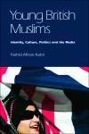 Young British Muslims Identity, Culture, Politics, and the Media 1st Edition,0748646531,9780748646531