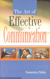 The Art of Effective Communication 1st Edition,8183821073,9788183821070