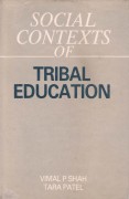 Social Contexts of Tribal Education,8170221005,9788170221005