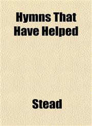 Hymns That Have Helped,1152837478,9781152837478