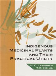 Indigenous Medicinal Plants and their Practical Utility,9381450110,9789381450116