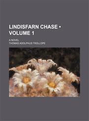 Lindisfarn Chase (Volume 1); A novel,1154421031,9781154421033