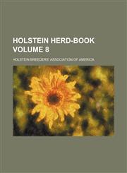 Holstein herd-book Volume 8,1231090189,9781231090183