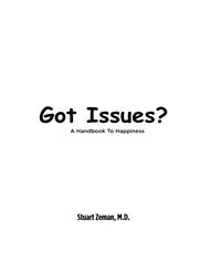 Got Issues? a Handbook to Happiness,177067506X,9781770675063