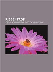 Ribbentrop Joachim von Ribbentrop, Rudolf von Ribbentrop,1155719573,9781155719573