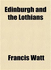 Edinburgh and the Lothians,1152640542,9781152640542