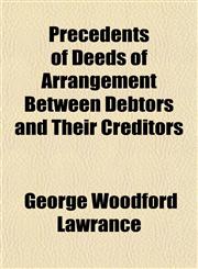 Precedents of Deeds of Arrangement Between Debtors and Their Creditors,1151798282,9781151798282