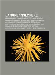 Langrennslopere Andorranske Langrennslopere, Argentinske Langrennslopere, Armenske Langrennslopere, Australske Langrennslopere,1233368214,9781233368211
