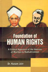Foundation of Human Rights A Critical Appraisal of the Theories of Maritain and Radhakrishnan 1st Edition,818733973X,9788187339731
