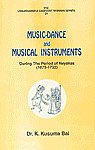 Music-Dance and Musical Instruments During the Period of Nayakas (1673-1732) 1st Edition,8186937242,9788186937242