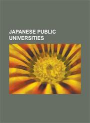 Japanese Public Universities Advanced Institute of Industrial Technology, Aichi Prefectural College of Nursing & Health, Aichi Prefectural Universi,1155785495,9781155785493