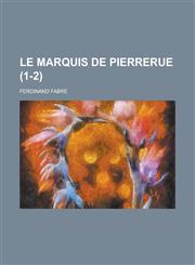 Le Marquis de Pierrerue (1-2),1153507692,9781153507691