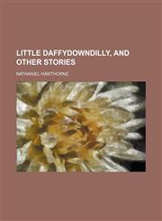 Little Daffydowndilly, and Other Stories,1151355925,9781151355928