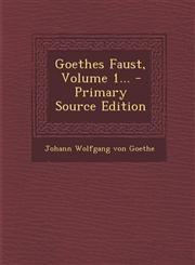 Goethes Faust, Volume 1... - Primary Source Edition,1293098450,9781293098455