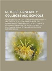Rutgers University Colleges and Schools School of Communication and Information,1155982983,9781155982984