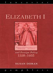 Elizabeth I and Foreign Policy,0415153557,9780415153553