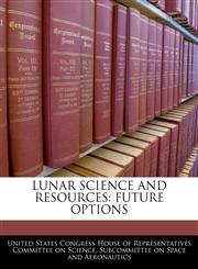 LUNAR SCIENCE AND RESOURCES FUTURE OPTIONS,1240488742,9781240488742