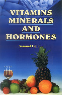 Vitamins, Minerals and Hormones 1st Edition,8178900742,9788178900742