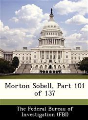Morton Sobell, Part 101 of 137,1288471777,9781288471775