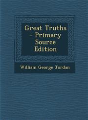 Great Truths - Primary Source Edition,129384876X,9781293848760