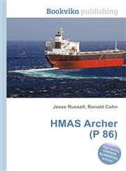 Hmas Archer (P 86),5511972533,9785511972534