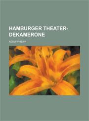 Hamburger Theater-Dekamerone,1154831698,9781154831696