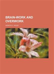 Brain-work and overwork,1154642445,9781154642445