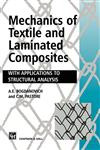 Mechanics of Textile and Laminated Composites With Applications to Structural Analysis,0412611503,9780412611506