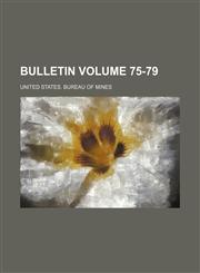 Bulletin Volume 75-79,1235878724,9781235878725