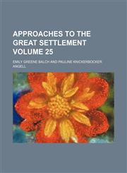 Approaches to the great settlement Volume 25,1459079388,9781459079380