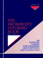 The Probability Tutoring Book An Intuitive Course for Engineers and Scientists,0780310519,9780780310513