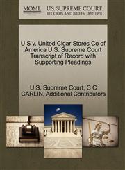 U S v. United Cigar Stores Co of America U.S. Supreme Court Transcript of Record with Supporting Pleadings,1270165933,9781270165934