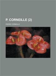 P. Corneille (2 ),1236466667,9781236466662