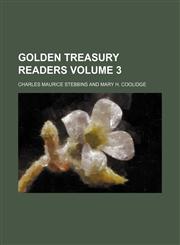 Golden treasury readers Volume 3,1154338347,9781154338348