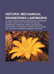 Historic Mechanical Engineering Landmarks SS Great Britain, Arecibo Observatory, Johnstown Inclined Plane,1155207475,9781155207476