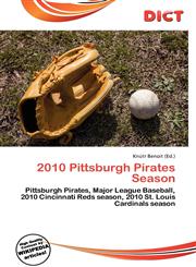 2010 Pittsburgh Pirates Season,613587943X,9786135879438