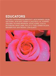 Educators Teacher, Ferdinand Blumentritt, Jack Warner, Caleb Gattegno, Jack Katz, Henry P. Caulfield, Jr., Howard Adelman, Richard Bronson,115645249X,9781156452493