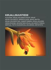 Kirjallisuustiede Filologia, Kirjallisuudentutkijat, Kirjat kirjallisuudesta, Narratologia, Mihail Bahtin, Kirjallisuuskritiikki, Samastuminen,123190738X,9781231907382