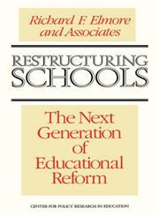 Restructuring Schools The Next Generation of Educational Reform 1st Edition,1555422349,9781555422349