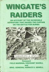 Wingate's Raiders An Account of the Incredible Adventure that Raised the Curtain on the Battle for Burma New Edition Revised and Enlarged, 1st Indian Paperback Edition