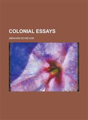 Colonial Essays,1236952685,9781236952684