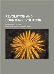 Revolution and counter-revolution; or, Germany in 1848,1151126632,9781151126634
