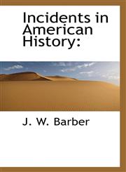 Incidents in American History,1117755851,9781117755854