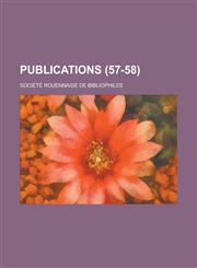 Publications (57-58),1151366846,9781151366849